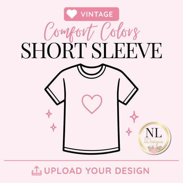 Custom Design - Short Sleeve Comfort Colors