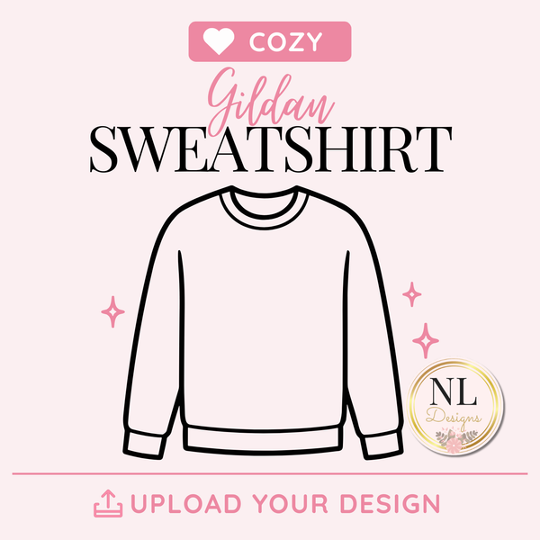 Custom Design - Sweatshirt Gildan