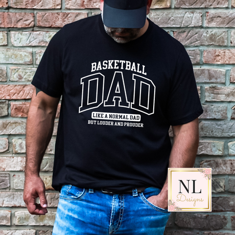 Basketball Dad Loud and Proud