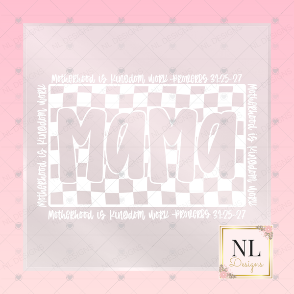Mama Kingdom Work Checkered - Mama DTF Transfers