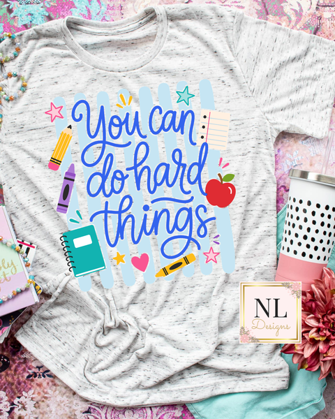 You can do hard things