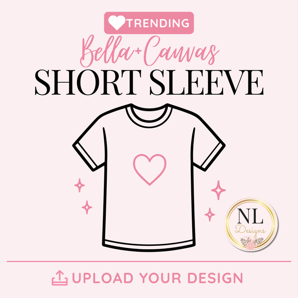 Custom Design - Short Sleeve Bella+Canvas