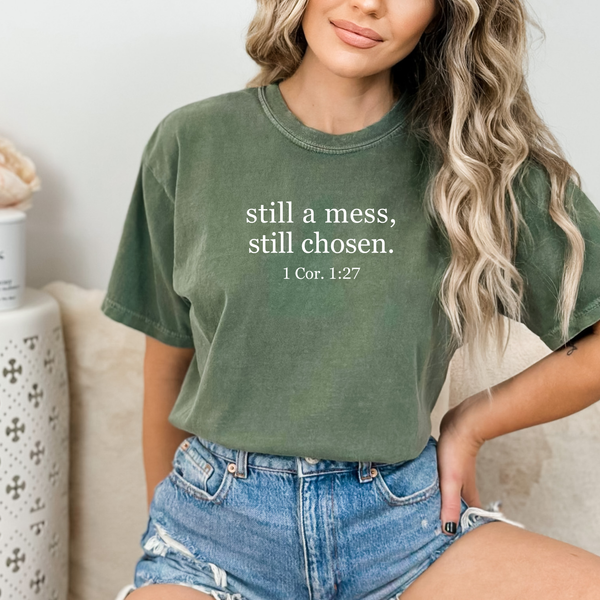 Still a Mess, Still Chosen