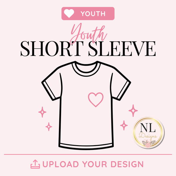 Custom Design - Youth Short Sleeve