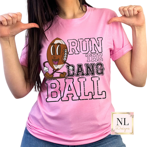 Run the Dang Ball