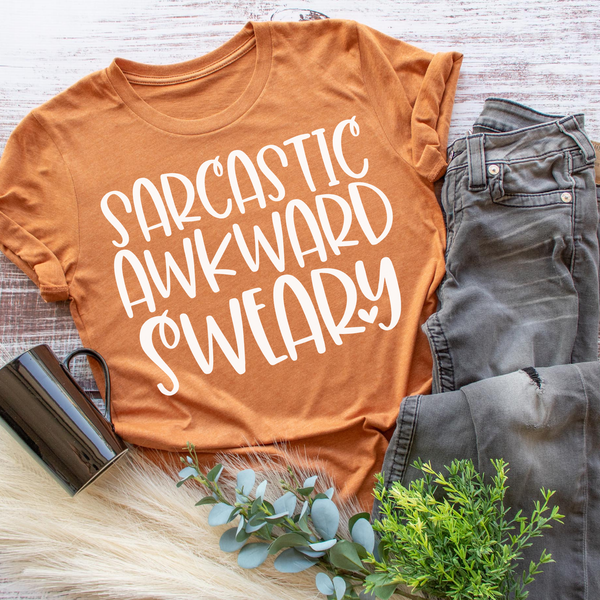 Sarcastic. Awkward. Sweary