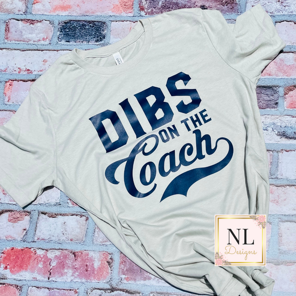 Dibs On the Coach- L