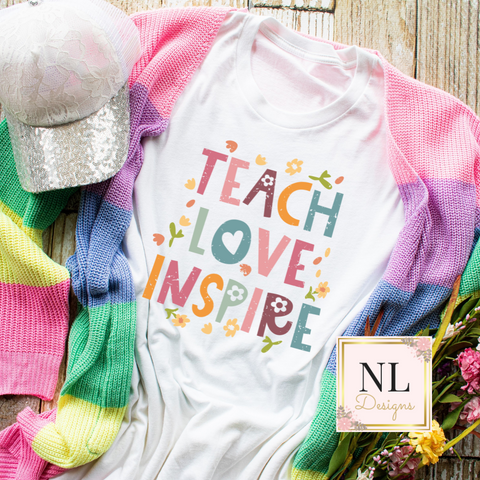 Teach Love Inspire Floral