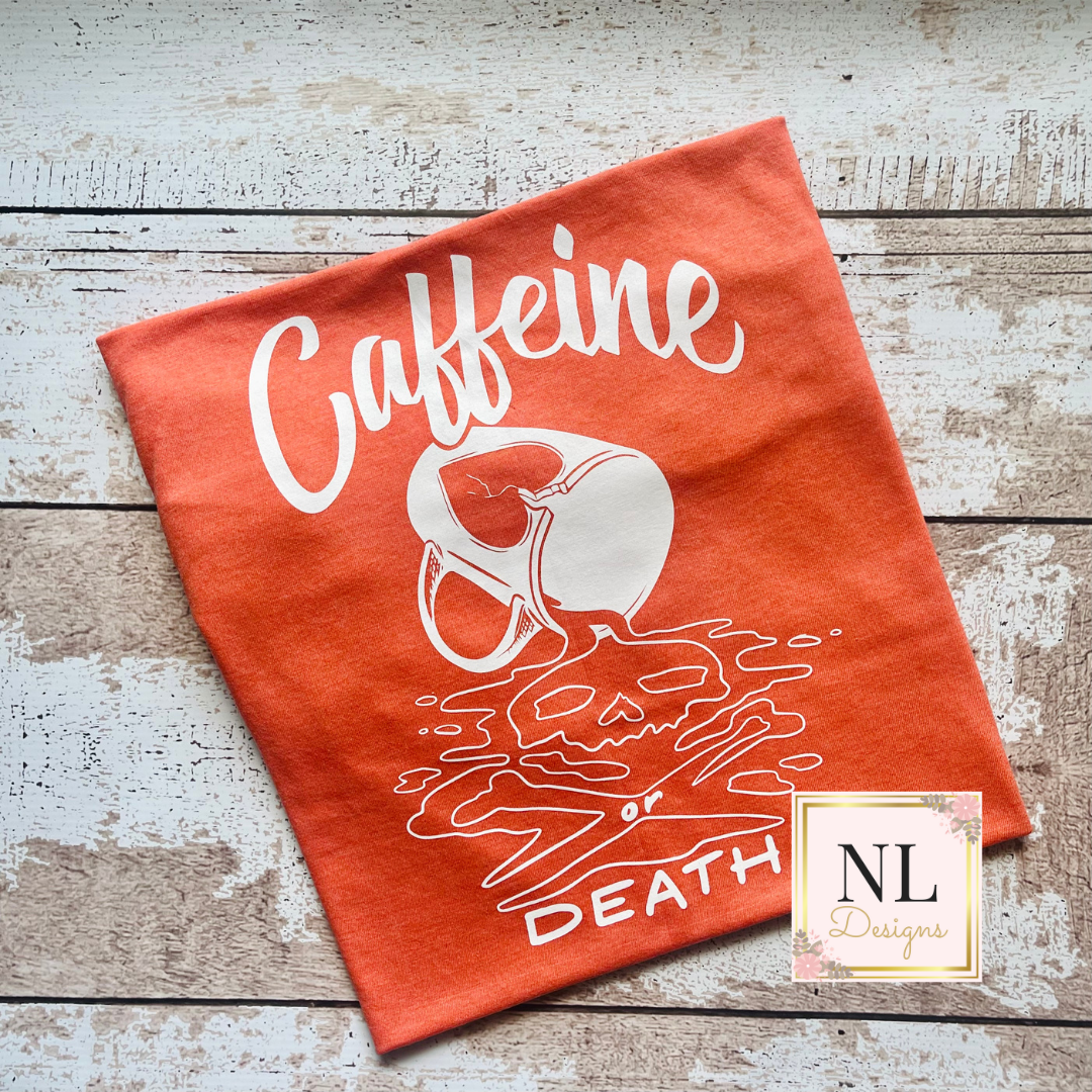 Caffeine or Death - XL
