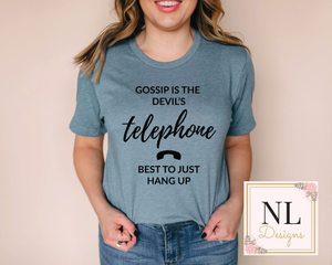 Gossip is the Devil's Telephone