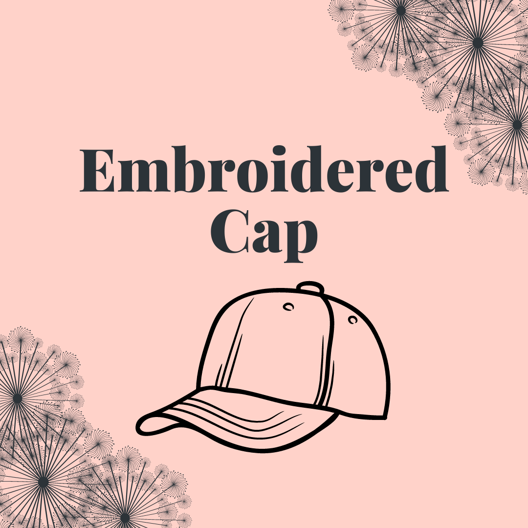 Custom Embroidered Cap