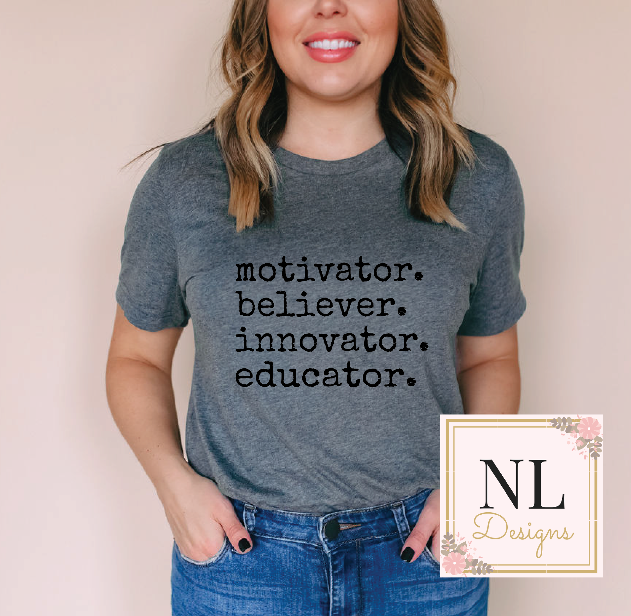 Motivator. Believer. Innovator. Educator.