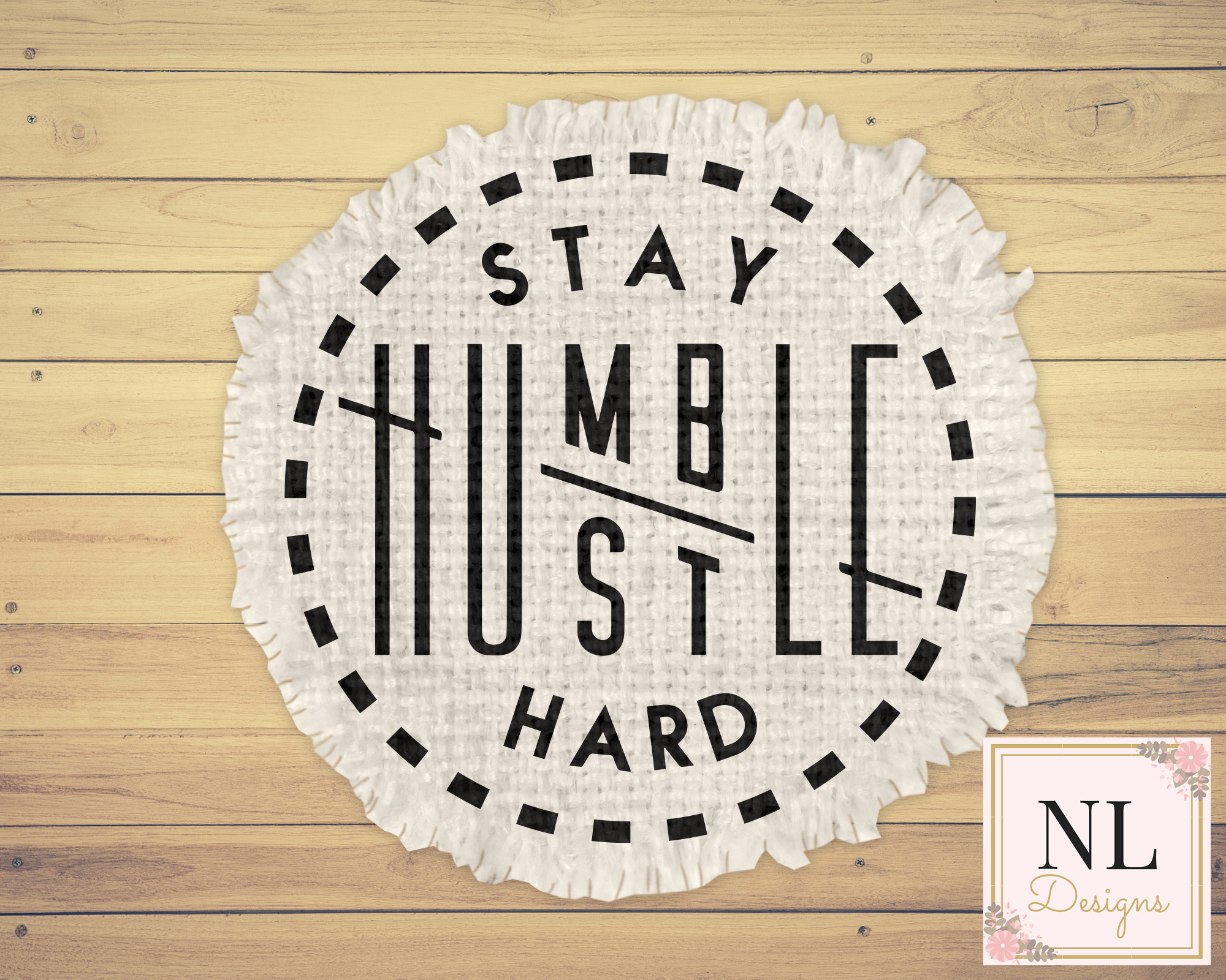 Stay Humble Hustle Hard Raggedy Round Patch