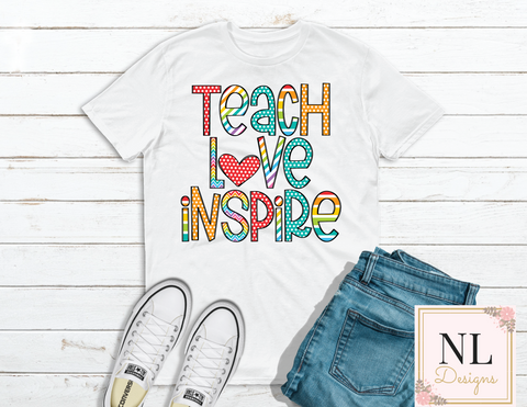 Teach Love Inspire Colorful