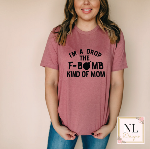 I'm a Drop an F-Bomb Mom