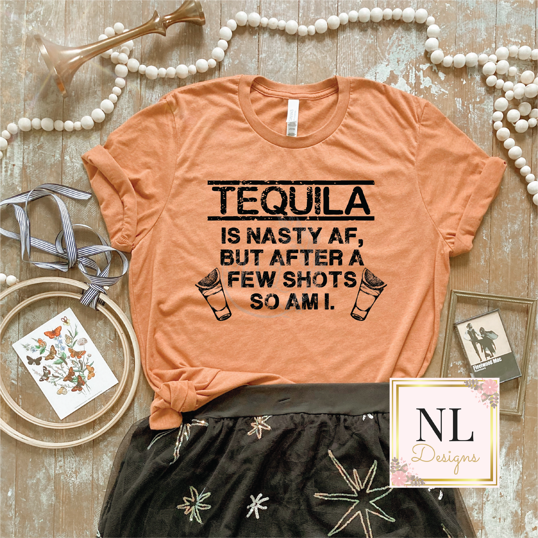 Tequila is Nasty AF